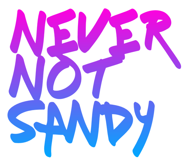 Never Not Sandy